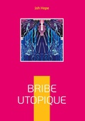 Cover: Bribe utopique - BoD - Books on Demand