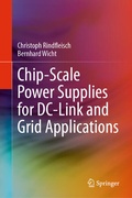 Cover: Chip-Scale Power Supplies for DC-Link and Grid Applications - Springer