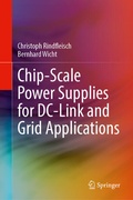 Cover: Chip-Scale Power Supplies for DC-Link and Grid Applications - Springer