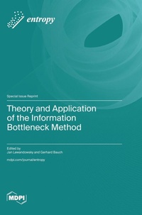 Enlarge image Cover: Theory and Application of the Information Bottleneck Method - MDPI AG