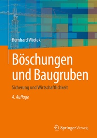 Abbildung von: Böschungen und Baugruben - Springer Vieweg
