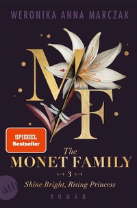 Enlarge image Cover: The Monet Family - Shine Bright, Rising Princess - Aufbau Taschenbuch