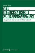 Cover: Der demokratische Konf&ouml;deralismus - transcript