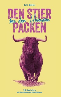 Enlarge image Cover: Den Stier bei den Hörnern packen - BoD - Books on Demand