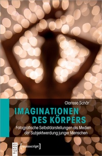 Abbildung von: Imaginationen des Körpers - transcript