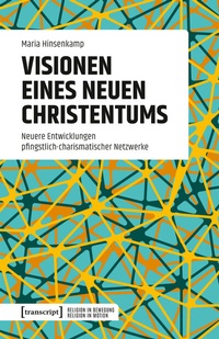 Abbildung von: Visionen eines neuen Christentums - transcript