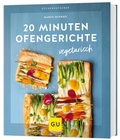 Cover: 20 Minuten Ofengerichte vegetarisch - Gr&auml;fe und Unzer