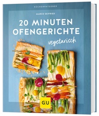 Abbildung von: 20 Minuten Ofengerichte vegetarisch - Gräfe und Unzer