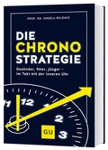 Cover: Die Chrono-Strategie - Gr&auml;fe und Unzer