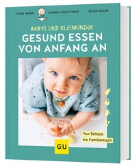 Abbildung von: Gesund essen von Anfang an - Gräfe und Unzer