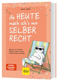 Abbildung von: Ab heute mach ich's mir selber recht - Gräfe und Unzer