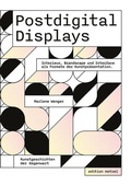 Cover: Postdigital Displays - Edition Metzel