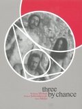 Cover: Three by Chance - Kunstverein Bremen