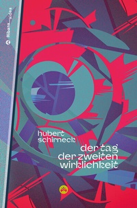 Abbildung von: Der Tag der zweiten Wirklichkeit - Edition Hibana
