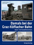 Cover: Damals bei der Graz-K&ouml;flacher Bahn - Kenning, L