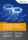 Abbildung von: Praxishandbuch DSGVO und Retention Management mit SAP ILM - Espresso Tutorials