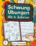 Cover: Schwung&uuml;bungen Ab 6 Jahren - Schwung&uuml;bungen Ab 6 Jahren