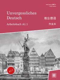 Abbildung von: Unvergessliches Deutsch, A1.1 - Huang, Hefei