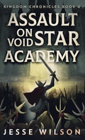 Cover: Assault On Void Star Academy - Next Chapter