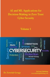 Abbildung von: AI and ML Applications for Decision-Making in Zero Trust Cyber Security - Skylimit Publishing