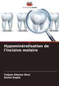 Cover: Hypomineralisation de l'incisive molaire - Editions Notre Savoir