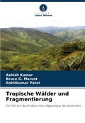 Cover: Tropische Waelder und Fragmentierung - Verlag Unser Wissen