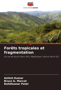 Enlarge image Cover: Forets tropicales et fragmentation - Editions Notre Savoir