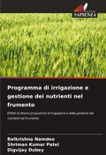 Cover: Programma di irrigazione e gestione dei nutrienti nel frumento - Edizioni Sapienza