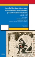 Cover: John Buridan, Quaestiones super octo libros Physicorum Aristotelis (secundum ultimam lecturam) - Brill