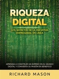 Cover: Riqueza digital - Los secretos de la iniciativa empresarial en l&iacute;nea (Traducido) - Stargatebook