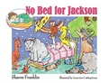 Cover: No Bed for Jackson - Franklin Press