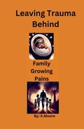 Cover: Family Growing Pains - Nakeia Davis