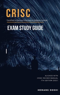 Enlarge image Cover: CRISC Exam - Study Guide - Hemang Doshi