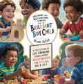 Cover: Inspiring And Motivational Stories For The Brilliant Boy Child: A Collection of Life Changing Stories about Relationships for Boys Age 3 to 8 - The Children Book Hub