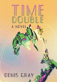 Enlarge image Cover: Time Double - Xlibris Us