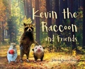 Cover: Kevin the Raccoon and Friends - Palmetto Publishing