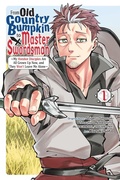 Cover: From Old Country Bumpkin to Master Swordsman, Vol. 1 - Yen Press