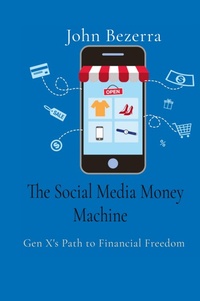 Abbildung von: John Bezerra - Social Media Money Machine