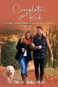Enlarge image Cover: Complete Without Kids - Ellen L. Walker, Ph.D.