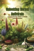 Cover: Unlocking Herbal Antivirals - Helena Brooks