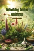 Cover: Unlocking Herbal Antivirals - Helena Brooks