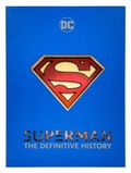 Cover: Superman: The Definitive History - Insight Editions