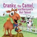 Cover: Cranky, the Camel, and Barnyard's Got Talent - Pamkumpe