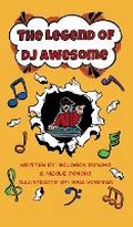 Cover: The Legend of DJ Awesome - Teddyfly Publishing