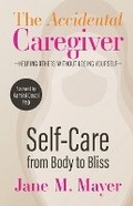 Cover: Self-Care from Body to Bliss - Sweet Jane, LLC