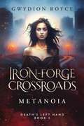 Cover: Iron-Forge Crossroads - Oracle of Lost Paths Books