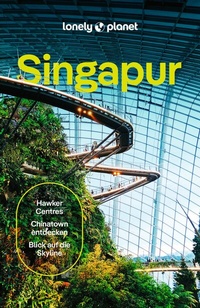 Abbildung von: LONELY PLANET Reiseführer Singapur - Lonely Planet Deutschland ein Imprint von MAIRDUMONT