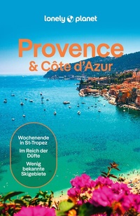 Abbildung von: LONELY PLANET Reiseführer Provence & Côte d'Azur - Lonely Planet Deutschland ein Imprint von MAIRDUMONT