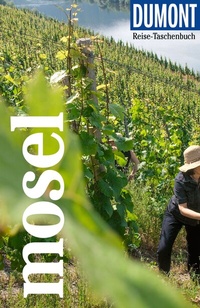 Abbildung von: DUMONT Reise-Taschenbuch Reiseführer Mosel - DuMont Reiseverlag