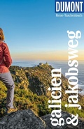Cover: DUMONT Reise-Taschenbuch Reisef&uuml;hrer Galicien & Jakobsweg - DuMont Reiseverlag
